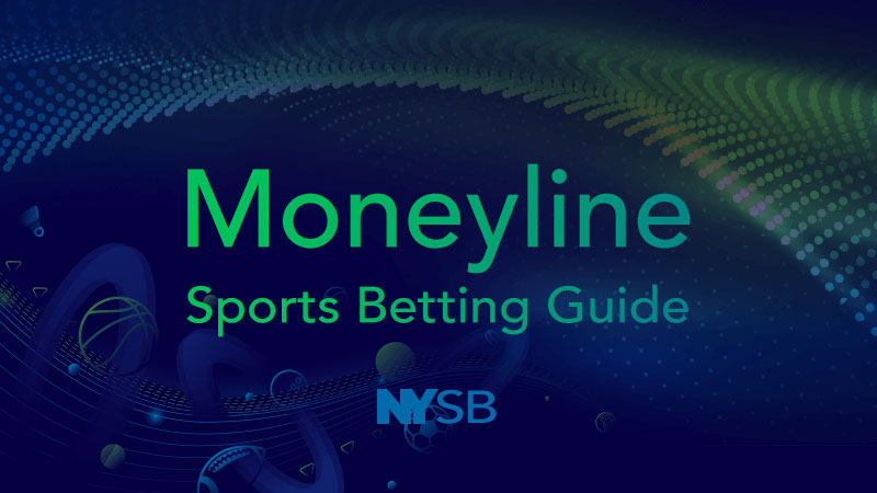 Moneyline Sports Betting Guide